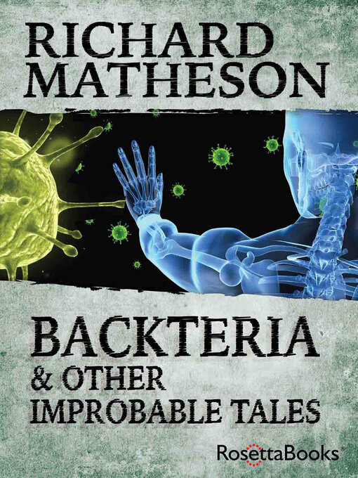 Title details for Backteria by Richard Matheson - Available